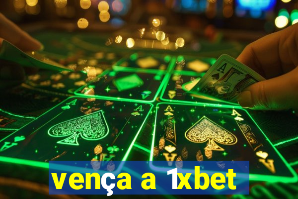 vença a 1xbet